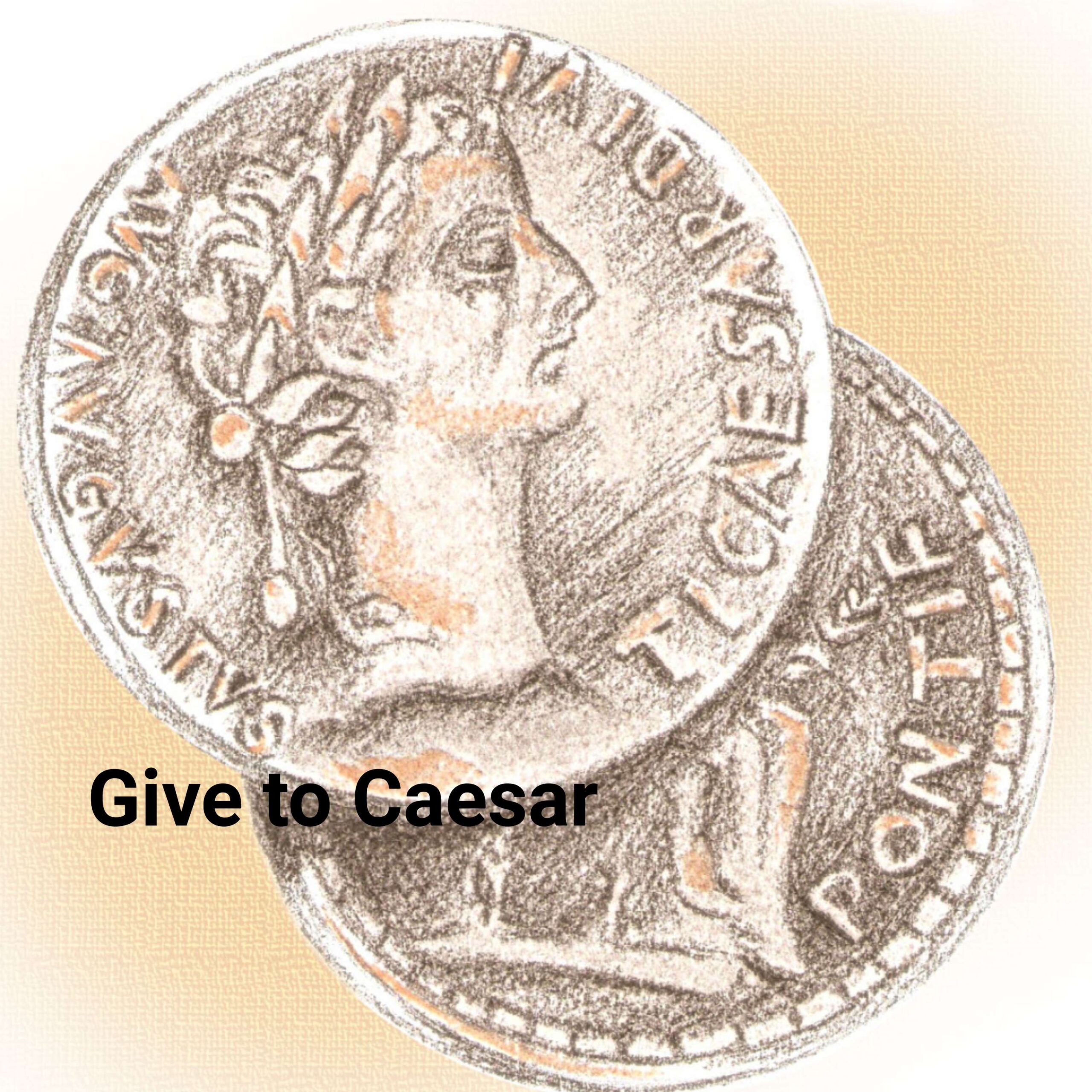 Give to Caesar